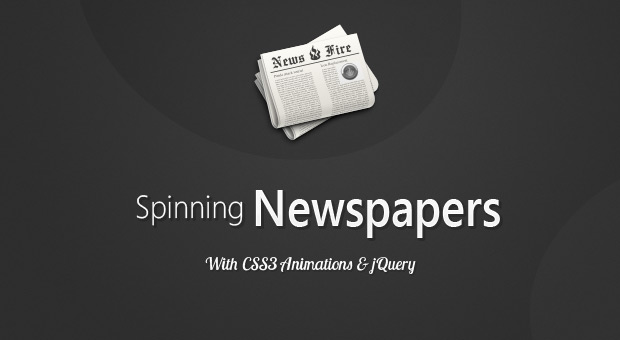 Create A Cool Spinning Newspaper Effect With Jquery
