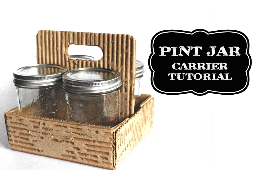 Creative "Try"als Pint Jar Carrier Tutorial