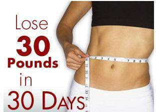 Easy Natural Medical Home Remedies: How can I lose 30 pounds in 30 days?