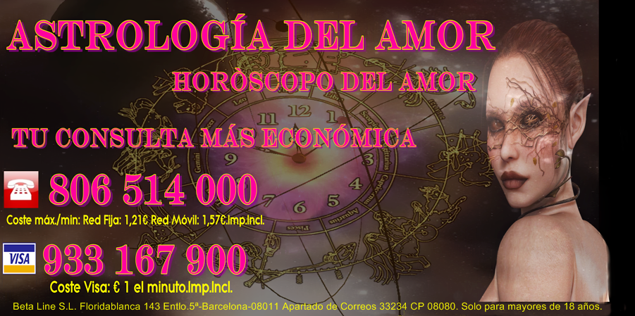 Horóscopo Semanal - 806 514 000 -  Las Mejores Predicciones del Amor