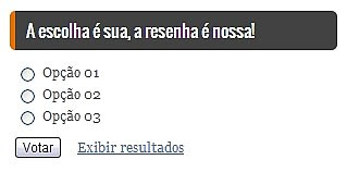 Exemplo de enquete da coluna "A escolha é sua, a resenha é nossa!"