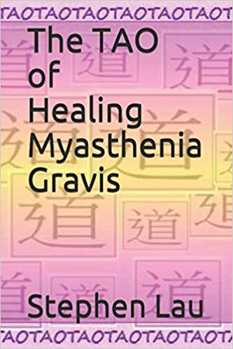 <b>THE TAO OF HEALING MYASTHENIA GRAVIS</b>