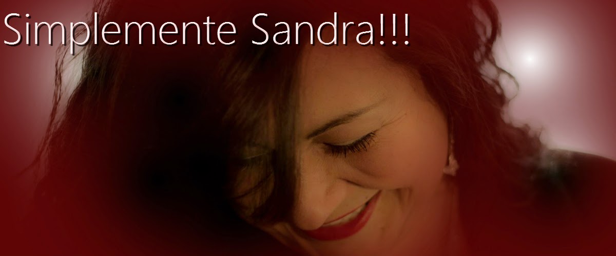 Simplemente Sandra!!!