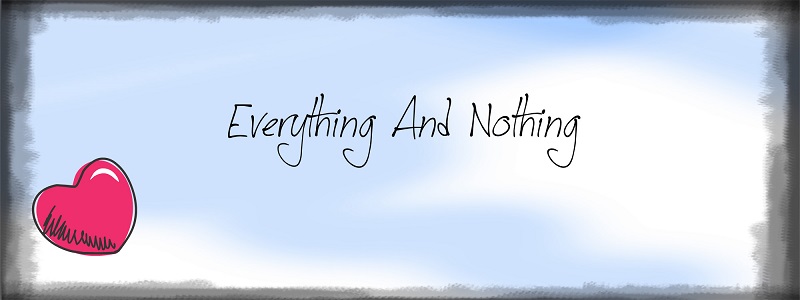 Everything and Nothing
