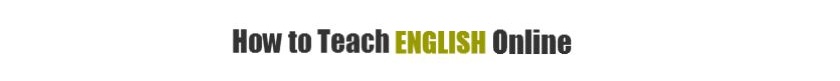 Online English Teaching 101