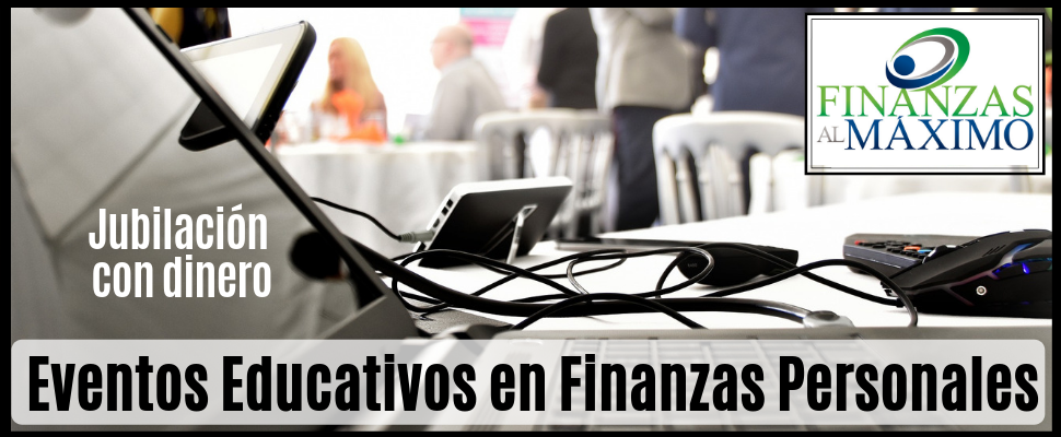 Jubilacion con Dinero / Eventos y Materiales en Finanzas Personales