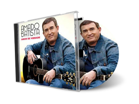 Amado Batista: Amor de Verdade Amado Batista: Amor de Verdade