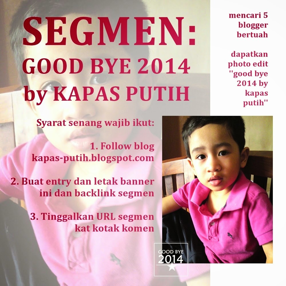 SEGMEN: Good Bye 2014 by Kapas Putih