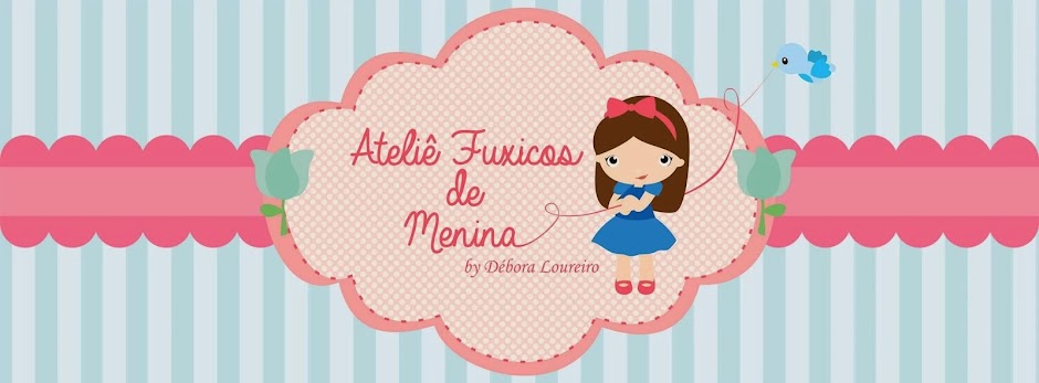 Ateliê Fuxicos de Menina