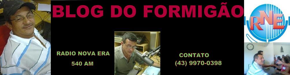 BLOG DO FORMIGÃO  - RADIO NOVA ERA