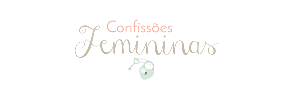 Confissões Femininas...