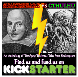 Shakespeare Vs Cthulhu Kickstarter