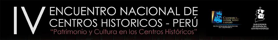 IV ENCUENTRO NACIONAL DE CENTROS HISTÓRICOS - Perú