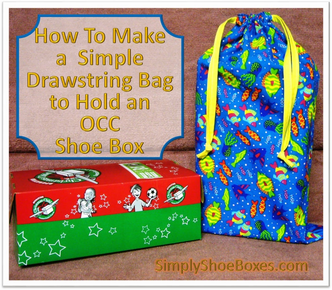 ... sew a drawstring bag to fit an Operation Christmas Child Shoe Box Gift
