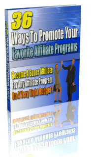 36 Ways to promote your affiliate programs - ebook