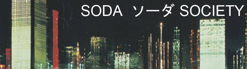 SODA  ソーダ SOCIETY