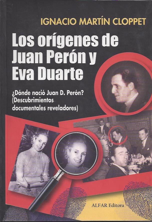 Los orígenes de Juan Perón y Eva Duarte.
