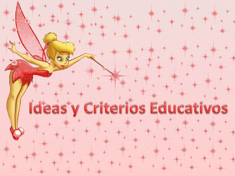 Ideas y criterios educativos