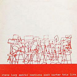 Steve Lacy, Kent Carter, Andrea Centazzo, Trio Live