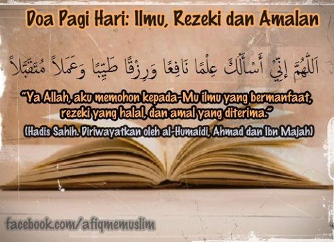 Sepanjang Jalan Kehidupan: Doa Pagi Hari : Ilmu, Rezeki ...
