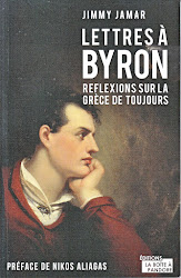 Jimmy Gamar "Lettres à Byron. Reflexions sur la Grèce de toujours"