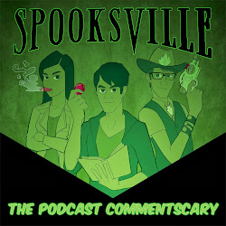 Spooksville: The Podcast Commentscary