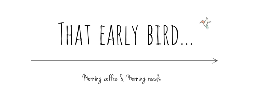 That Early Bird...