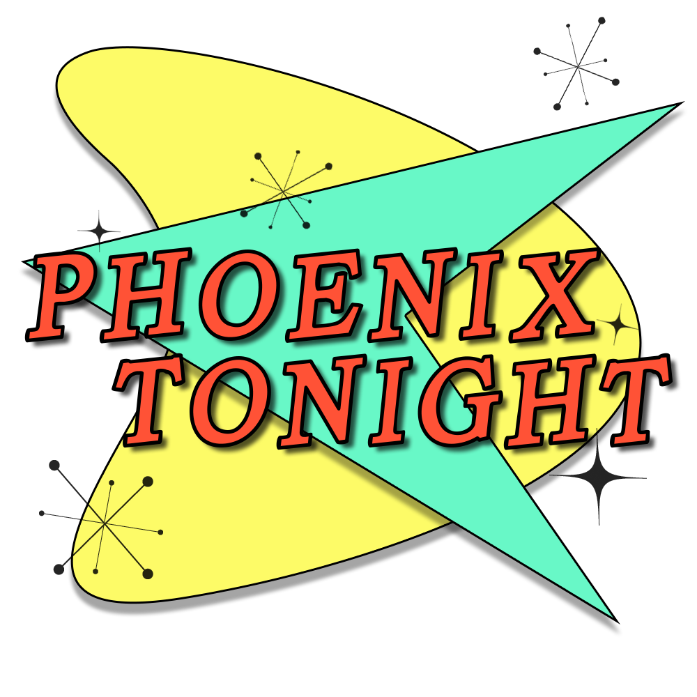 This Is Phoenix Tonight!
