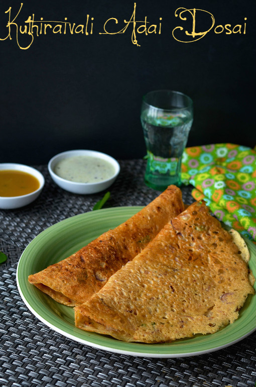 Barnyard Millet Adai Dosa /Kuthiraivali Adai Dosai Nalini'sKitchen