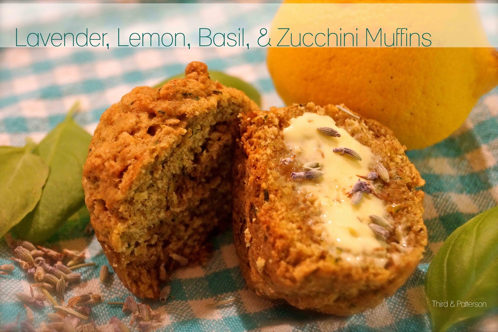Third and Patterson Lavender, Lemon, Basil, & Zucchini Muffins