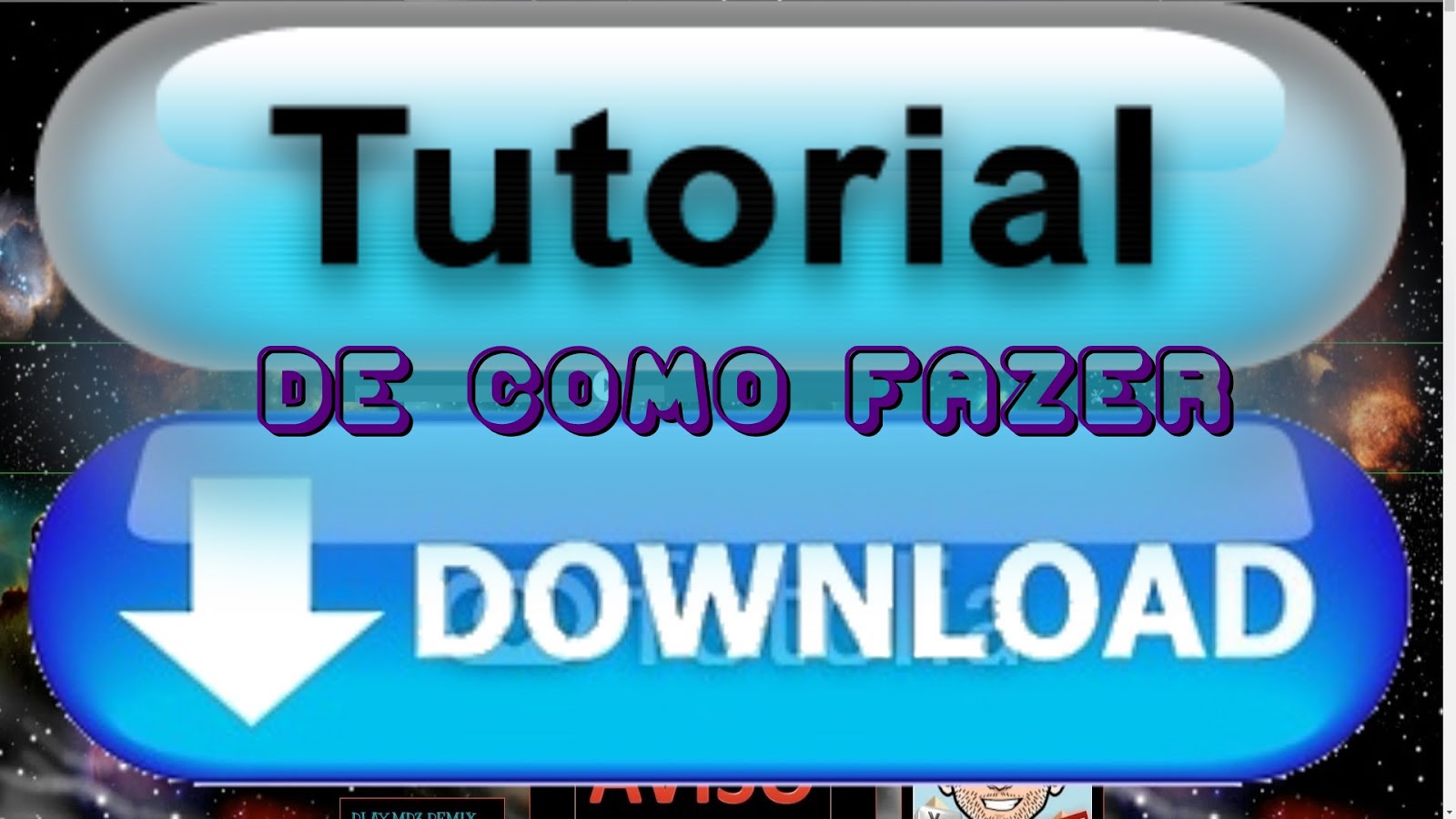 TUTORIAL DE COMO FAZER DOWNLOAD NO BLOG!