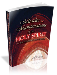 Miracles and Manifestations of the Holy Spirit in the History of the Church