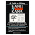 A guide to writing Kanji and Kana Book 1 + 2