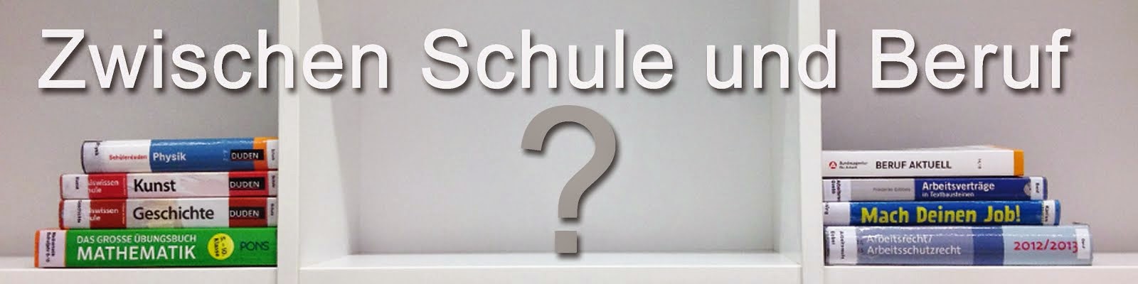 Zwischen Schule und Beruf