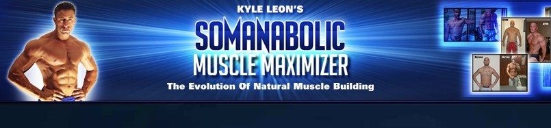 The Somanabolic Muscle Maximizer REVIEW DOWNLOAD