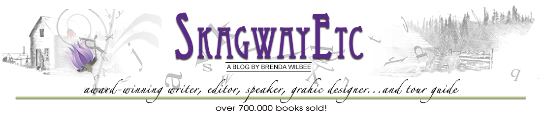 Brenda Wilbee's "SkagwayEtc" Blog