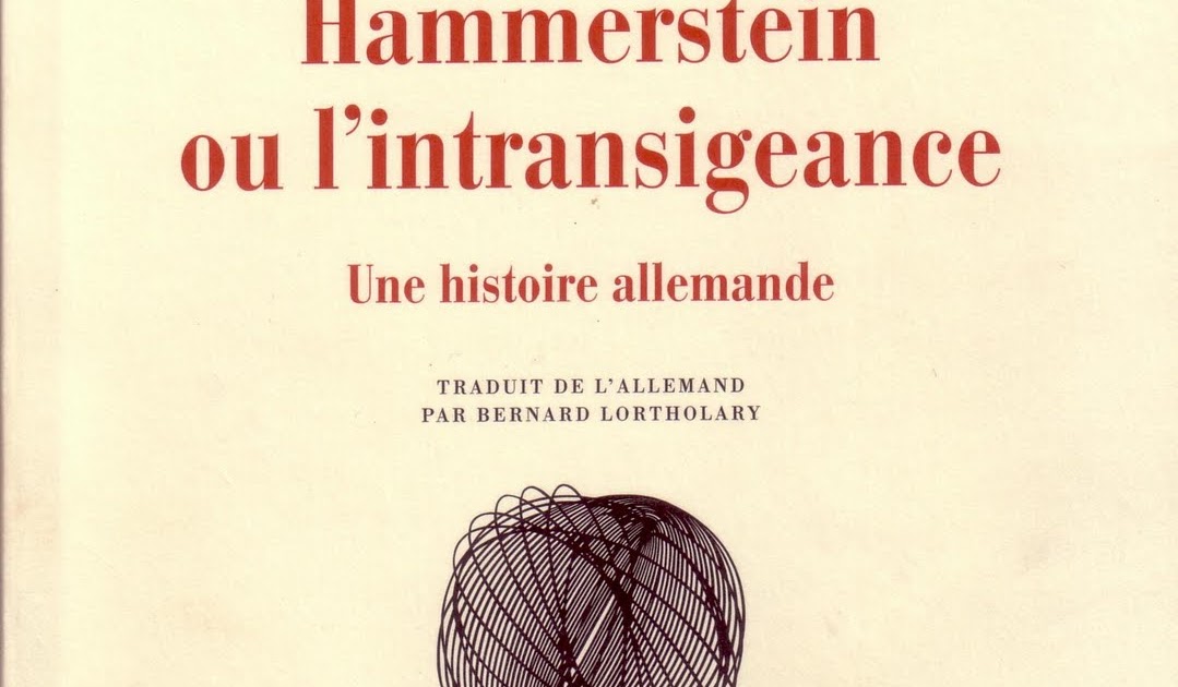 Hammerstein ou l'intransigeance Hans Magnus Enzensberger