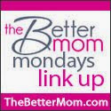 Better Mom Monday