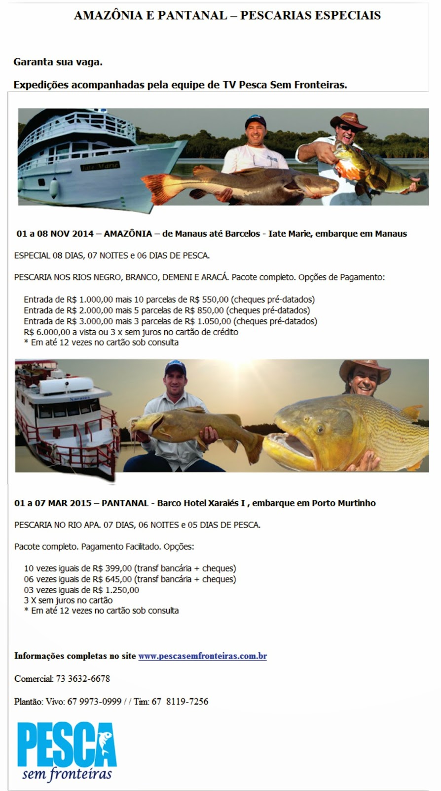  Pescarias Especiais 2014 / 2015