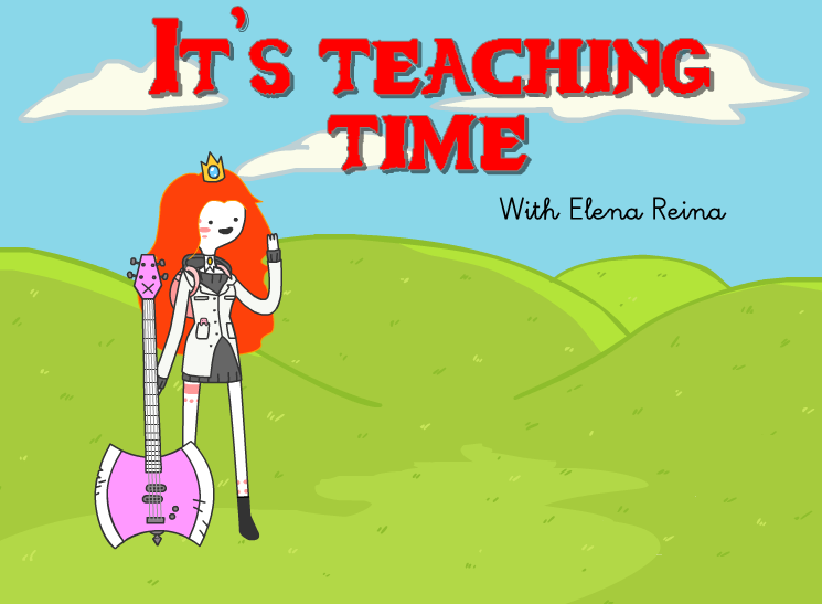 It's Teaching Time