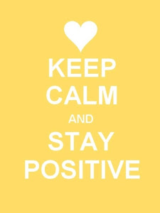 Stay positive!