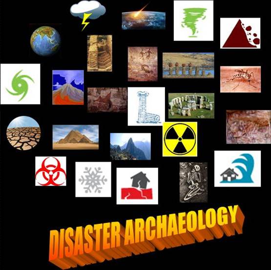 DISASTER ARCHAEOLOGY