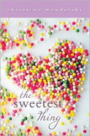 Review: The Sweetest Thing by Christina Mandelski.