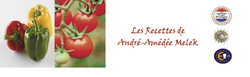 Les Recettes de André-Amedée Melek ...