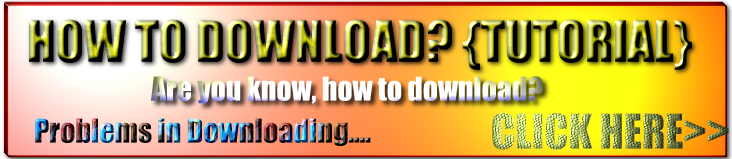 TUTORIAL : HOW TO DOWNLOAD?