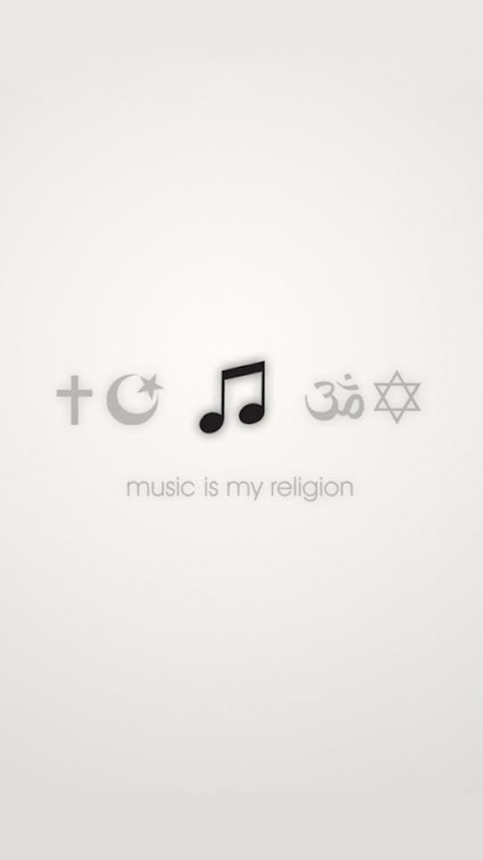   Music Is My Religion   Android Best Wallpaper