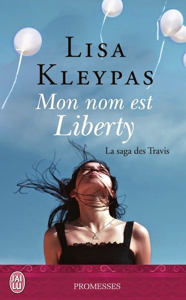 La Chronique Des Passions La Saga Des Travis Tome 1 Mon Nom Est Liberty Lisa Kleypas