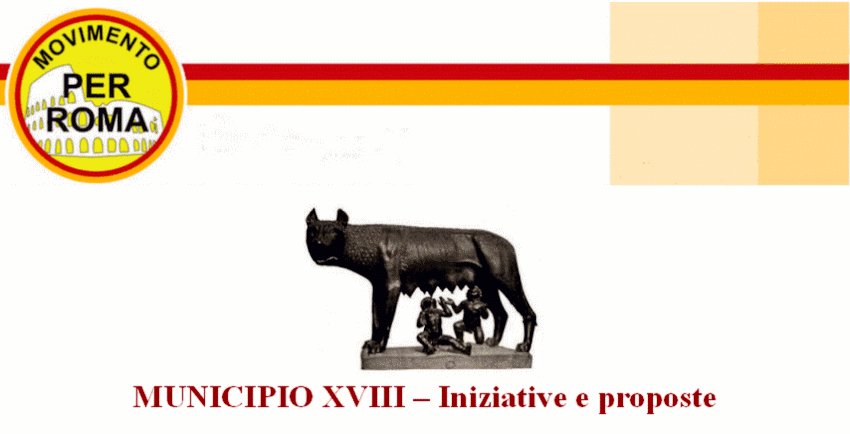 Movimento per Roma - Municipio XIII (ex XVIII) - Iniziative e proposte