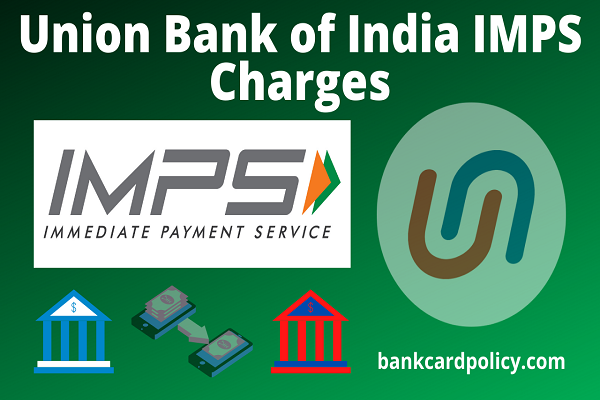 Union Bank of India IMPS charges