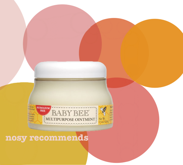 nosy girl nosy burt's bees baby bee multipurpose ointment